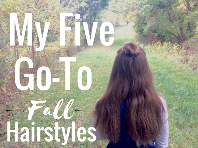 My five go to fall hairstyles.png